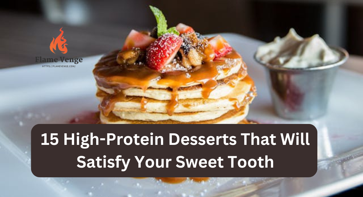 15 High-Protein Desserts That Will Satisfy Your Sweet Tooth