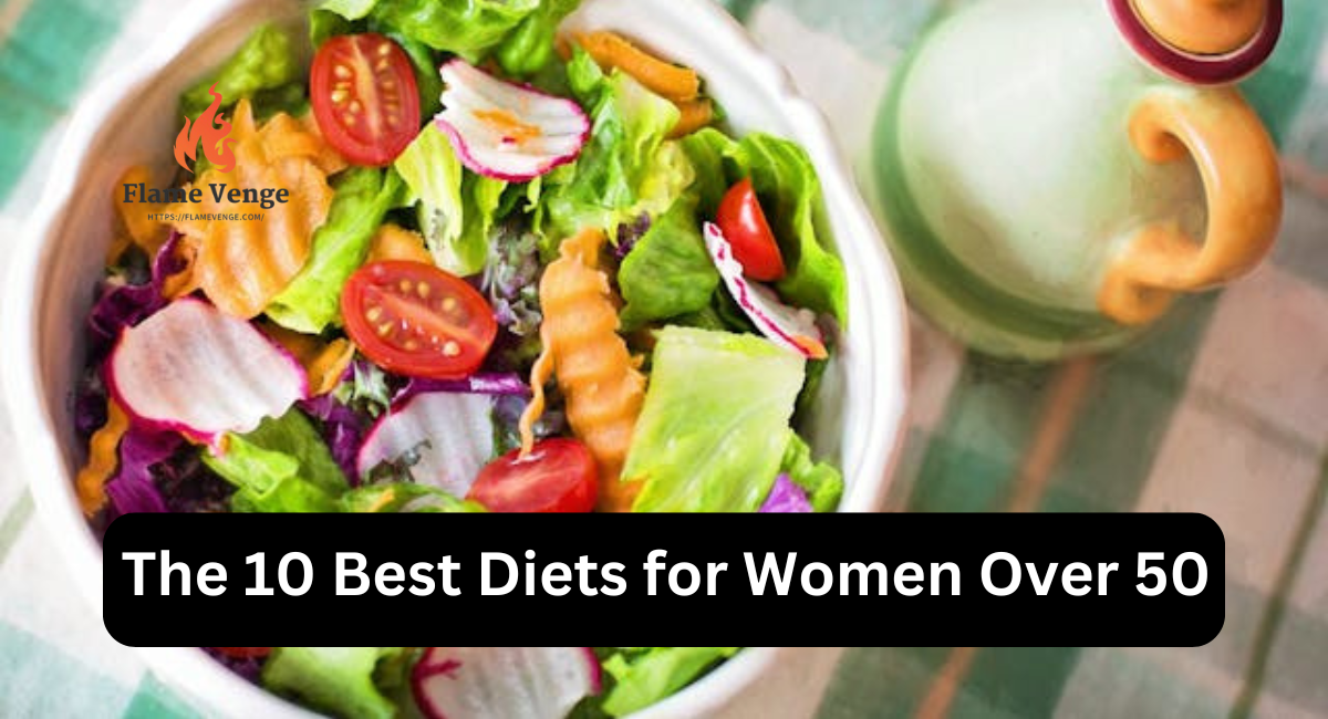 The 10 Best Diets for Women Over 50