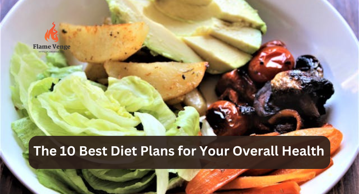 The 10 Best Diet Plans for Your Overall Health