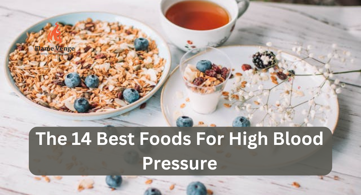 The 14 Best Foods For High Blood Pressure