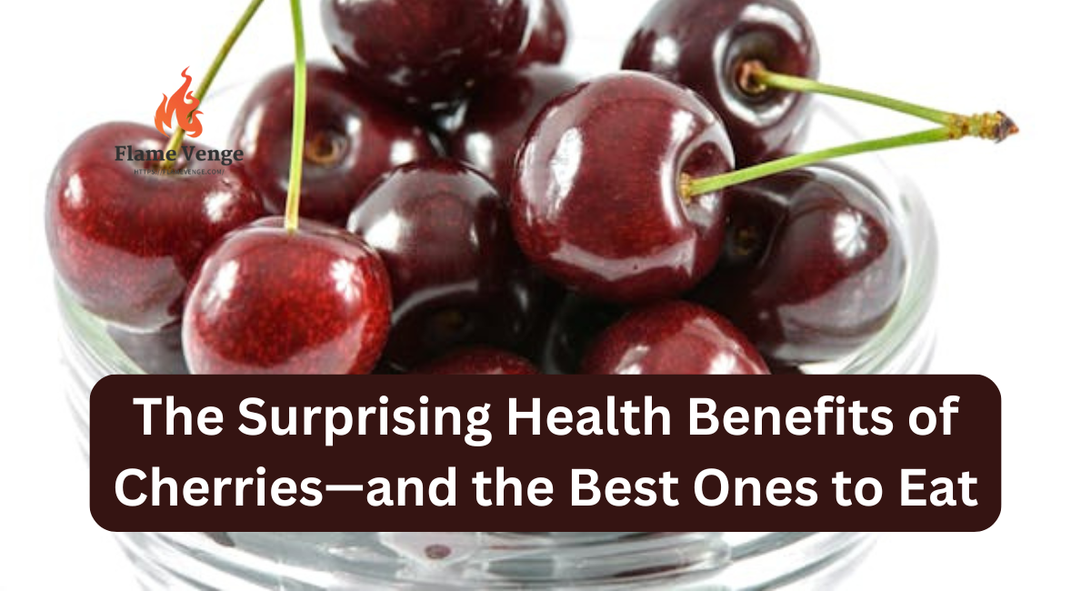 The Surprising Health Benefits of Cherries—and the Best Ones to Eat